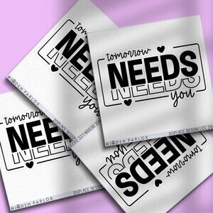 3pc - "Tomorrow Needs You" Sticker Pack – Water Bottle, Tumbler, Laptop